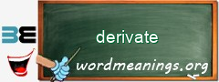 WordMeaning blackboard for derivate